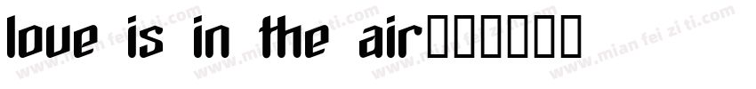 love is in the air字体转换